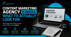 Content Marketing Agency in Nigeria: What to Actually Look For