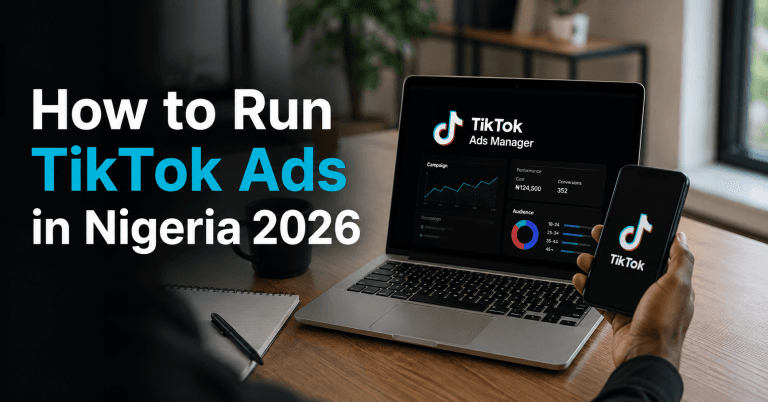 How to Run TikTok Ads in Nigeria 2026
