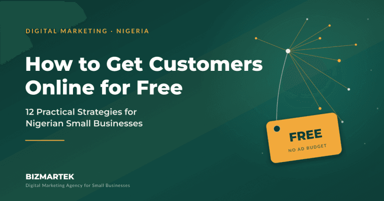 How to Get Customers Online for Free: 12 Practical Strategies for Nigerian Small Businesses