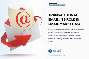 Transactional Email: Its Role in Email Marketing