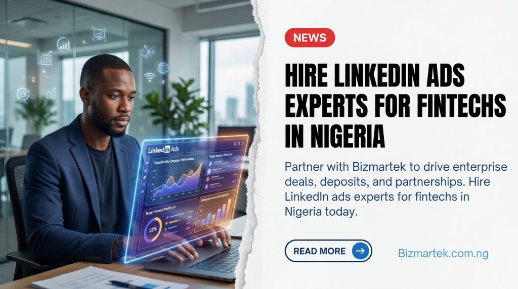 Executive analyzing holographic … 20261022212511 Scaling a financial technology brand in Nigeria requires reaching verified corporate decision-makers, compliance executives, and institutional partners. Bizmartek provides specialized LinkedIn advertising for fintech companies, combining account-based targeting, compliance-aware messaging, and disciplined campaign optimization. We help B2B fintechs, payment gateways, and banking infrastructure providers generate qualified sales pipeline, secure enterprise integrations, and shorten high-value sales cycles across African and global markets without wasting ad spend on untargeted retail traffic.