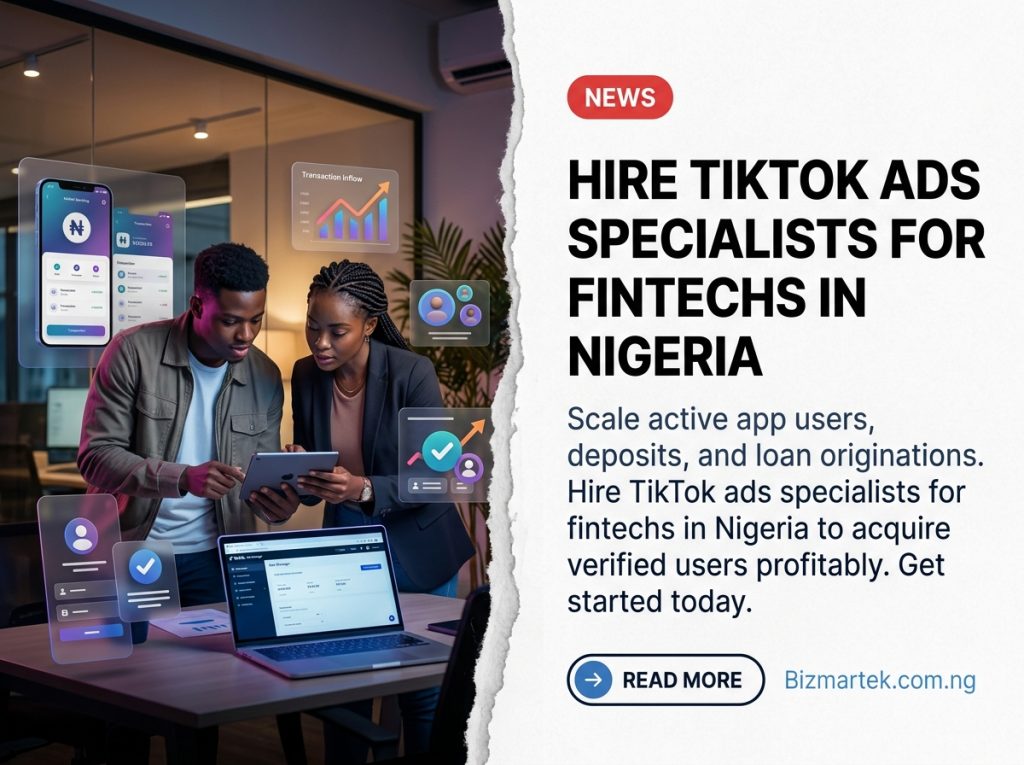 Professionals reviewing fintech … 20261019174146 Nigerian financial technology brands face escalating customer acquisition costs across traditional channels. Bizmartek Digital Services delivers end-to-end performance TikTok advertising for fintech companies, digital banking apps, payment platforms, and credit services. We align high-converting, native ad creative with strict compliance workflows and complete tracking attribution, helping financial brands acquire qualified, verified users across Nigeria at scale.