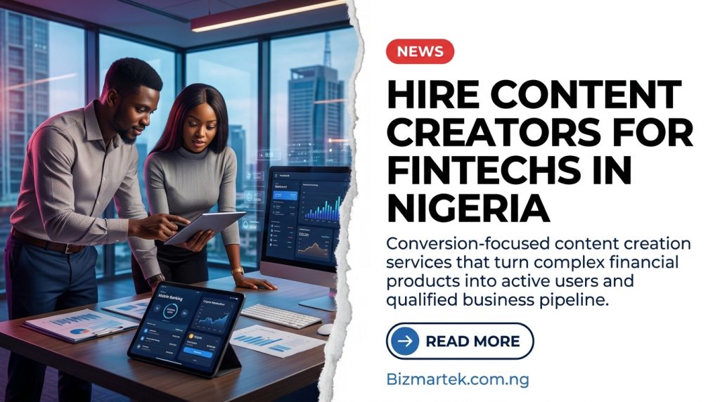 Professionals reviewing fintech … 20261022195721 Financial technology in Nigeria requires content that breaks down complex financial systems while building immediate user trust. Bizmartek delivers specialized content creation for financial technology companies, covering technical explainers, conversion copy, and B2B assets. We help emerging startups and established financial institutions turn product complexity into clear, conversion-driven communication that drives app downloads, transaction volumes, and user retention.