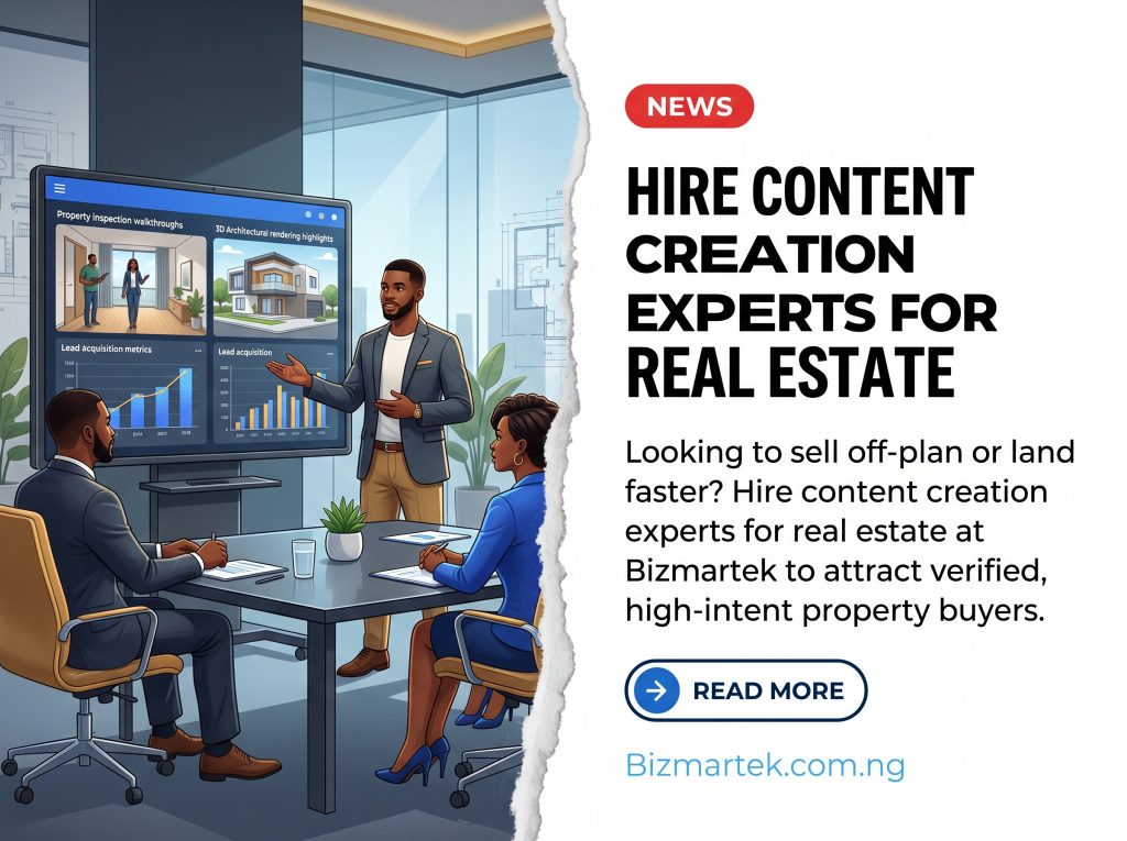 real estate content creation Selling property in Nigeria requires more than generic site photos and sporadic flyers. To convert online browsers into verified site inspections, realtors and property developers need strategic visual storytelling. Bizmartek provides professional real estate content creation services tailored to Nigerian realtors and property developers, delivering walkthrough videos, verified inspection assets, educational buyer guides, and targeted social media campaigns that establish market trust and attract ready-to-buy property investors.